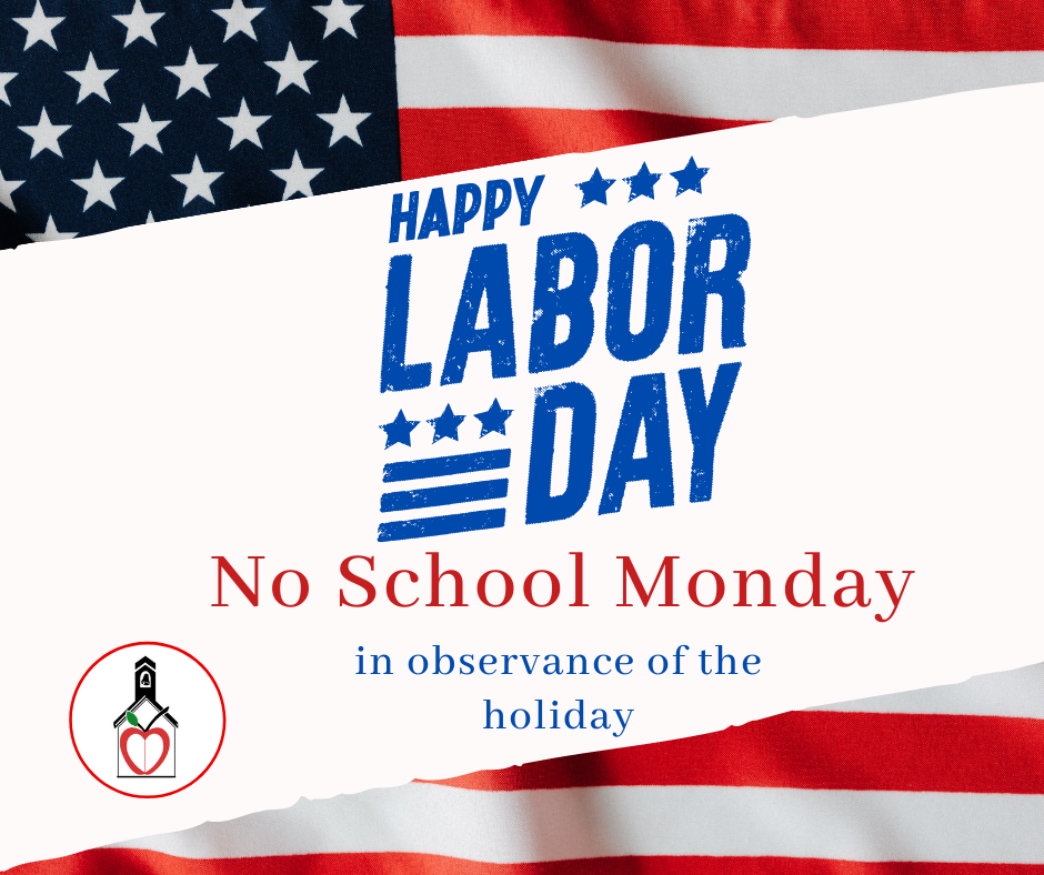 No School Monday for Labor Day Holiday