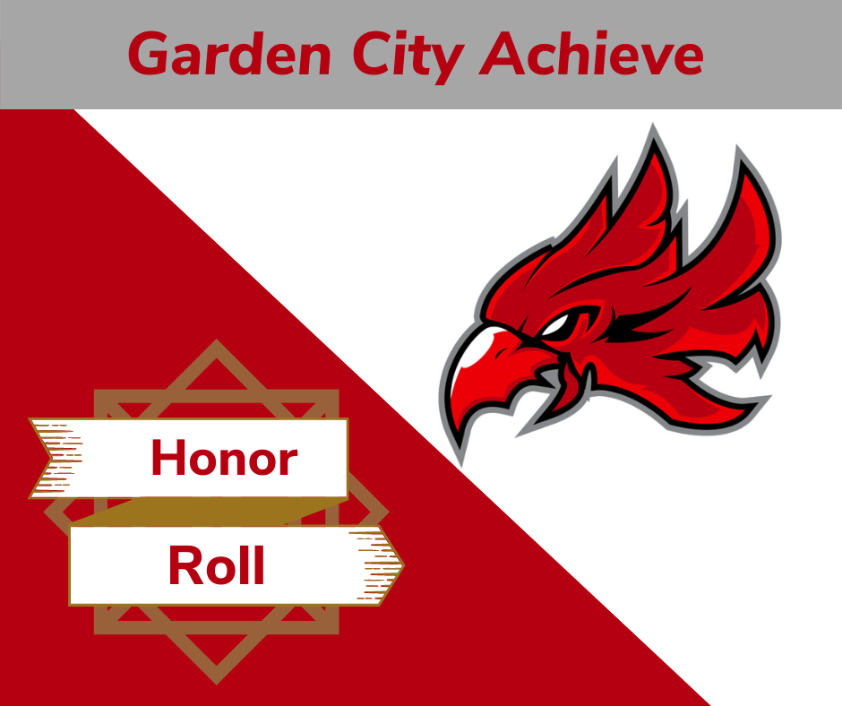 Garden City Achieve Announces Honor Roll 
