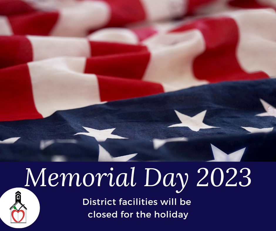 District  Closed Memorial Day