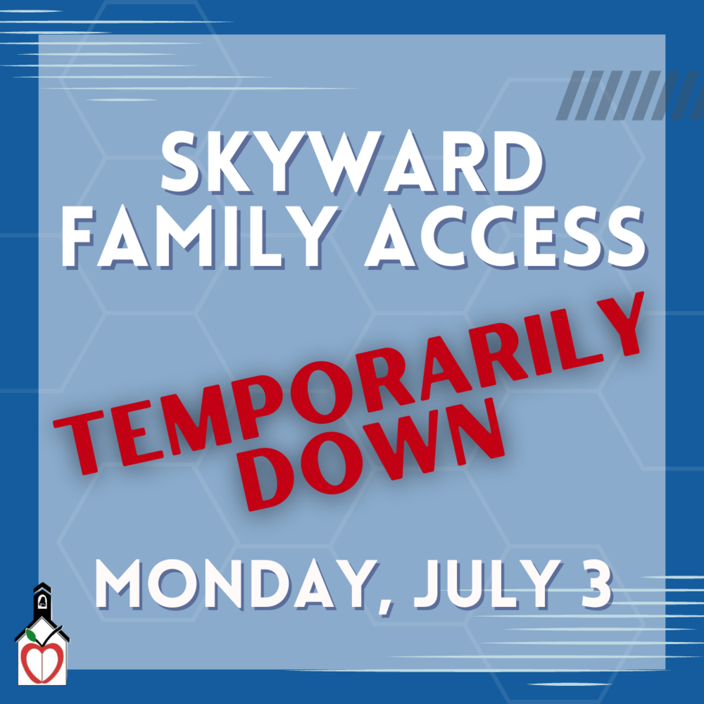 Skyward System  Down On Monday, July 3